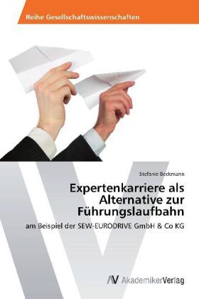 Cover: 9783639391275 | Expertenkarriere als Alternative zur Führungslaufbahn | Beckmann