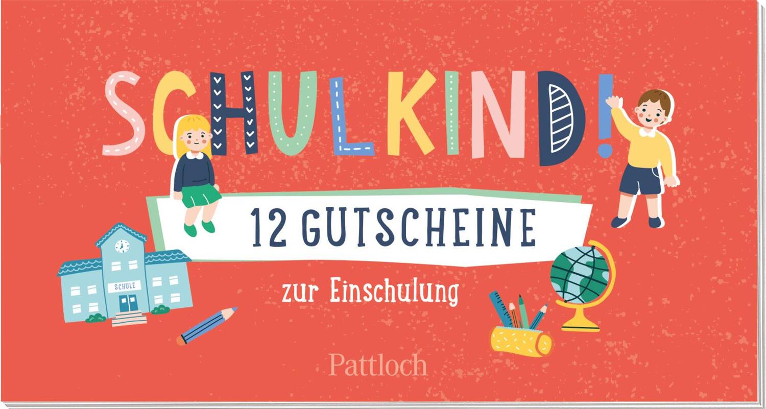 Cover: 9783629008985 | Schulkind! 12 Gutscheine zur Einschulung | Pattloch Verlag | Buch
