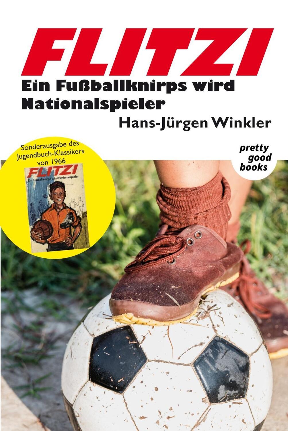 Cover: 9783945942055 | FLITZI - Ein Fußballknirps wird Nationalspieler | Hans-Jürgen Winkler