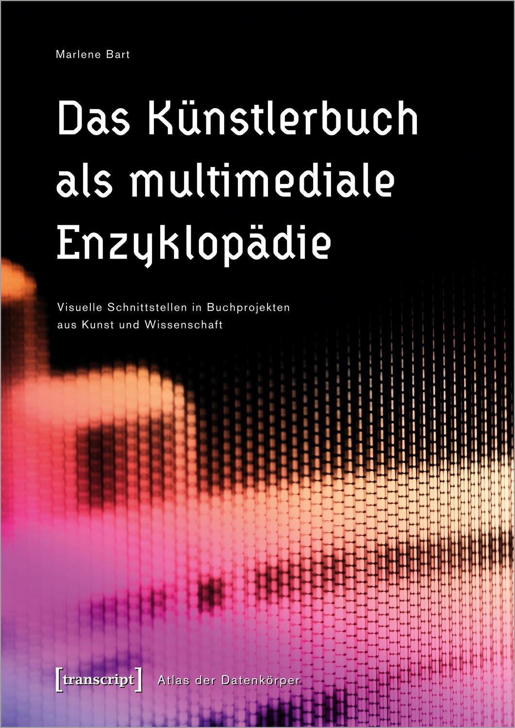 Cover: 9783837668872 | Das Künstlerbuch als multimediale Enzyklopädie | Marlene Bart | Buch