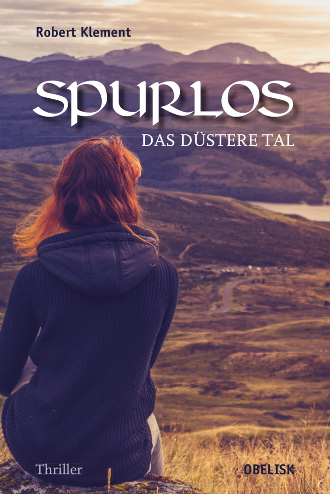 Cover: 9783851979480 | Spurlos | Das düstere Tal. Thriller | Robert Klement | Taschenbuch