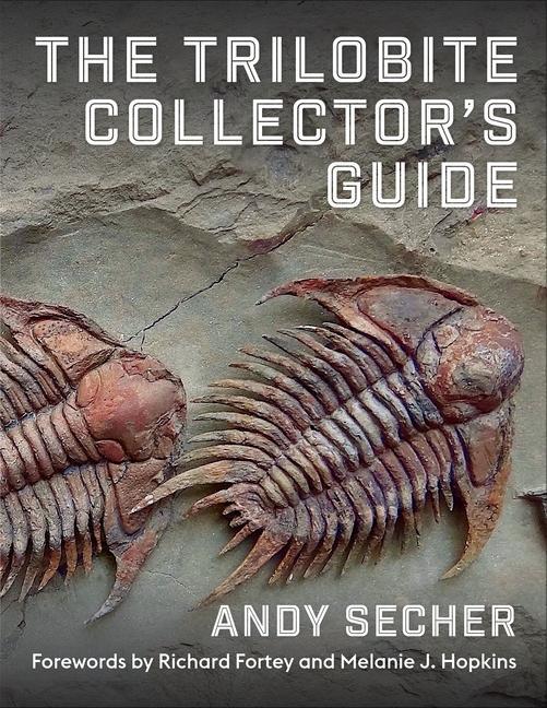 Cover: 9780231213806 | The Trilobite Collector's Guide | Andy Secher | Buch | Englisch | 2024
