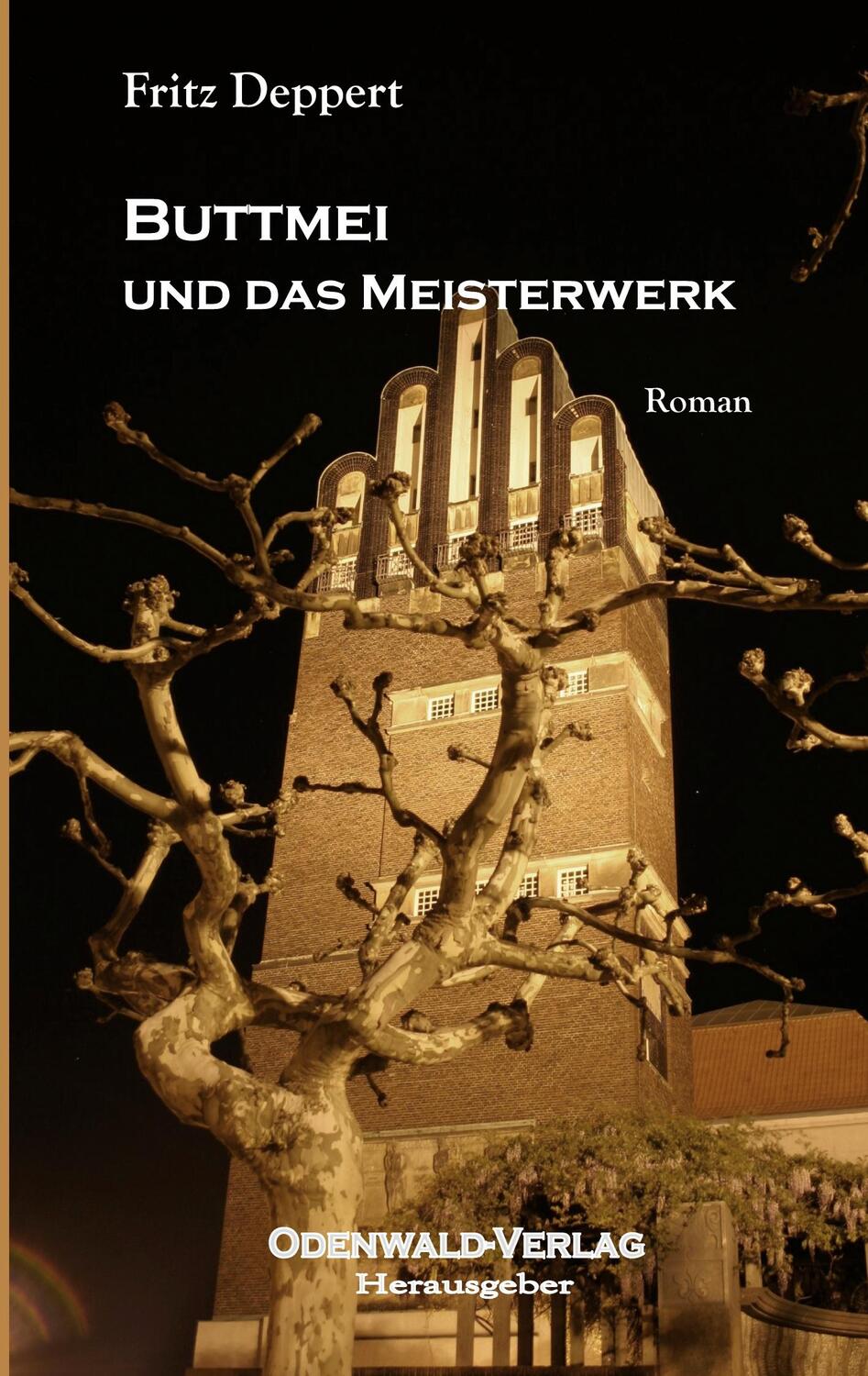 Cover: 9783751936361 | Buttmei und das Meisterwerk | Roman | Fritz Deppert | Taschenbuch