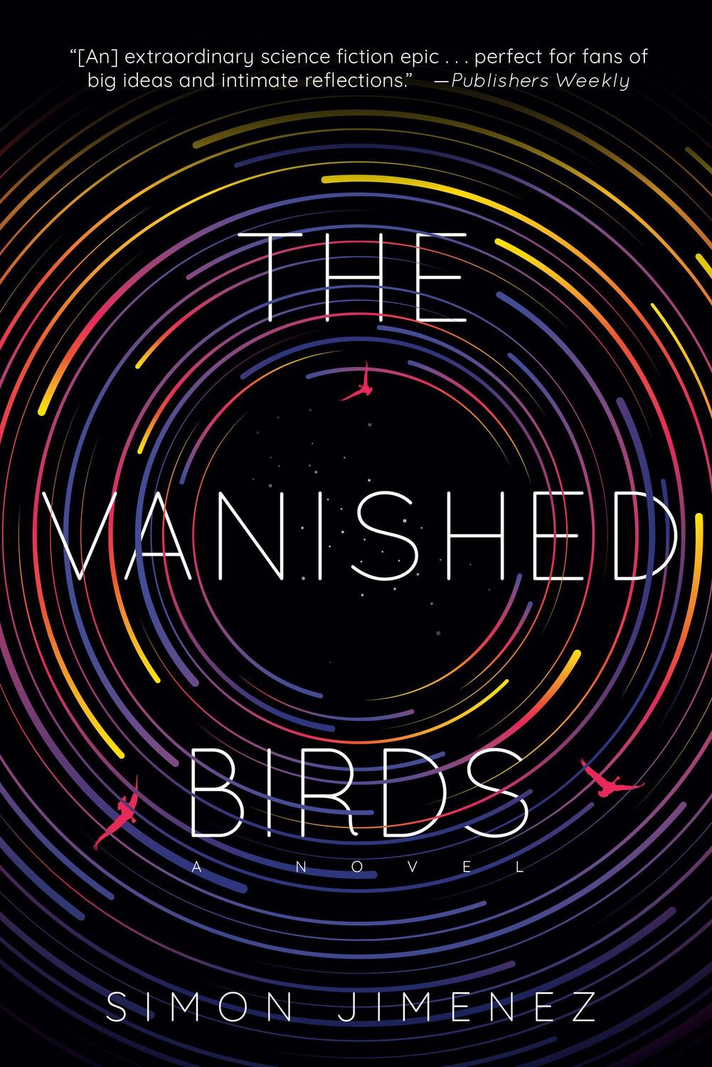 Cover: 9780593129005 | The Vanished Birds | A Novel | Simon Jimenez | Taschenbuch | Englisch