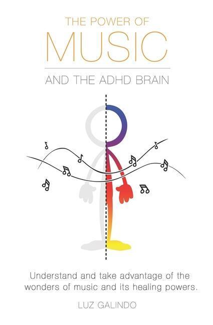 Cover: 9781777006303 | The Power of Music and the ADHD Brain: Understand and take...