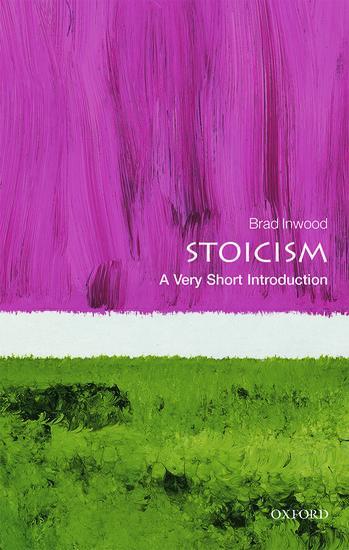 Cover: 9780198786665 | Stoicism: A Very Short Introduction | Brad Inwood | Taschenbuch | 2018