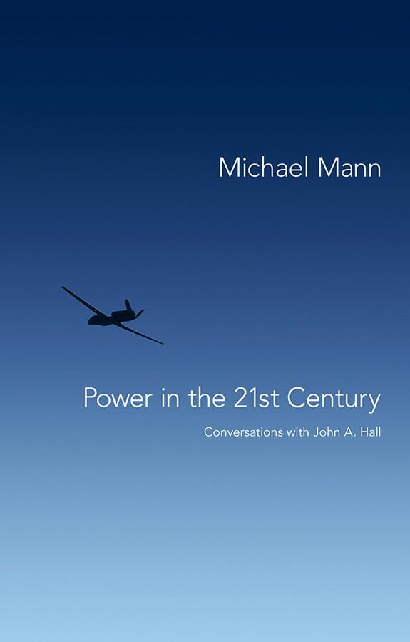 Cover: 9780745653235 | Power in the 21st Century | Conversations with John A. Hall | Mann