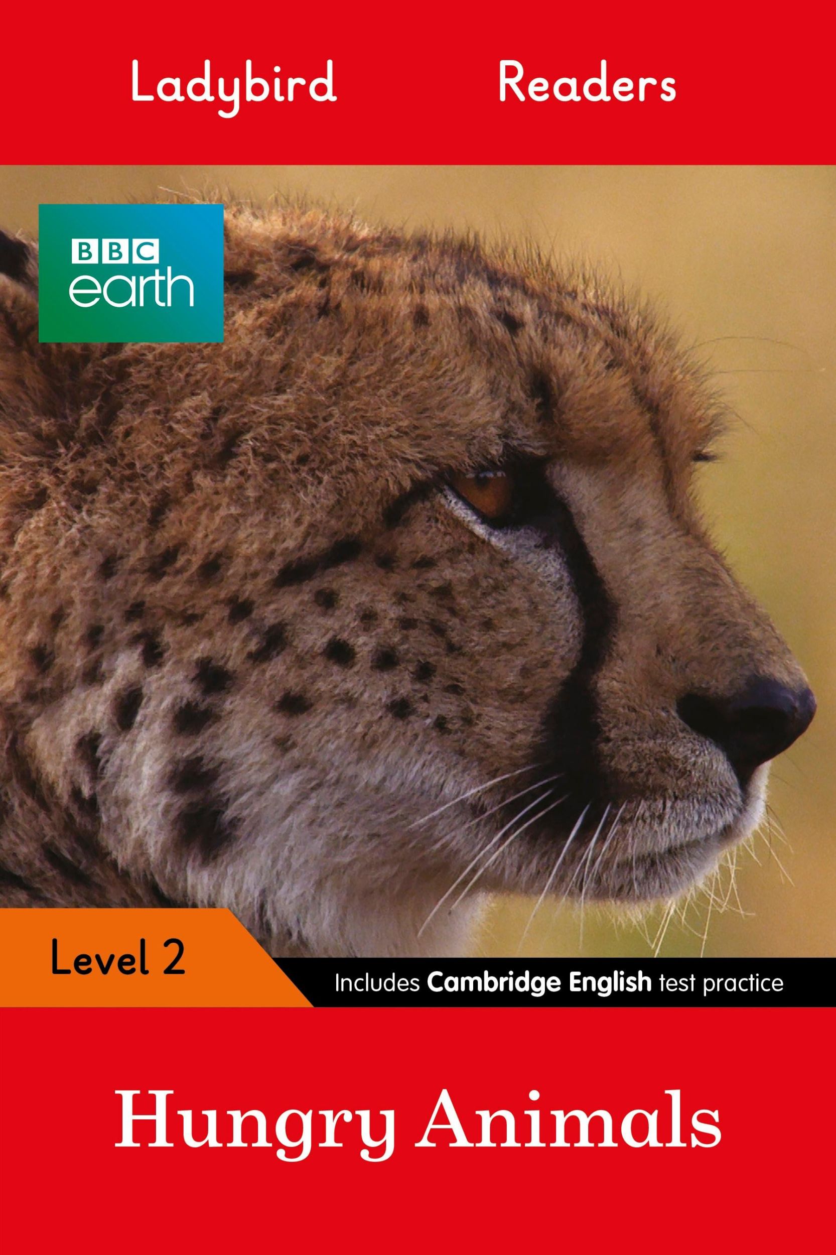 Cover: 9780241298442 | Ladybird Readers Level 2 - BBC Earth - Hungry Animals (ELT Graded...