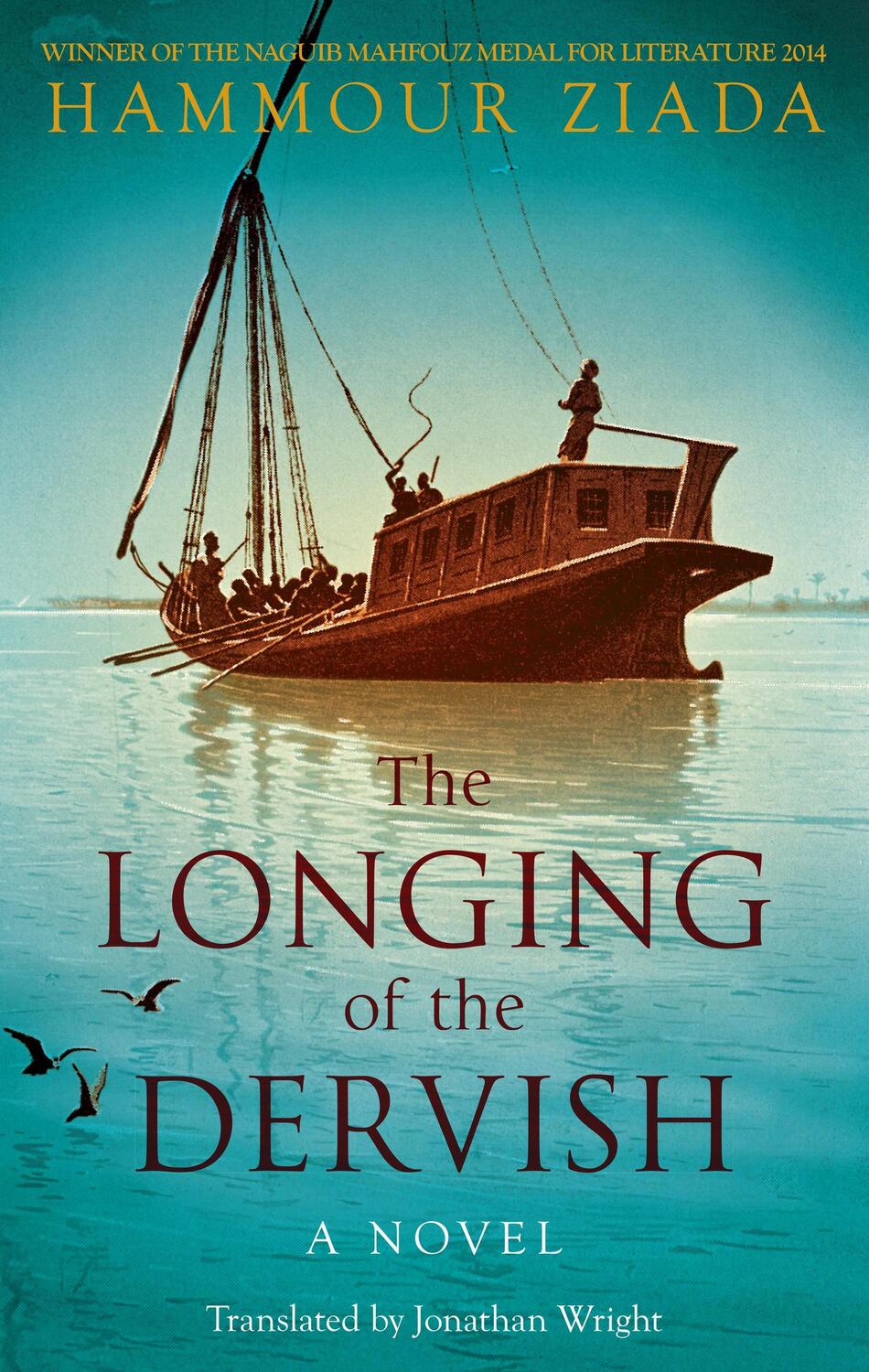 Cover: 9789774167881 | The Longing of the Dervish | A Novel | Hammour Ziada | Taschenbuch