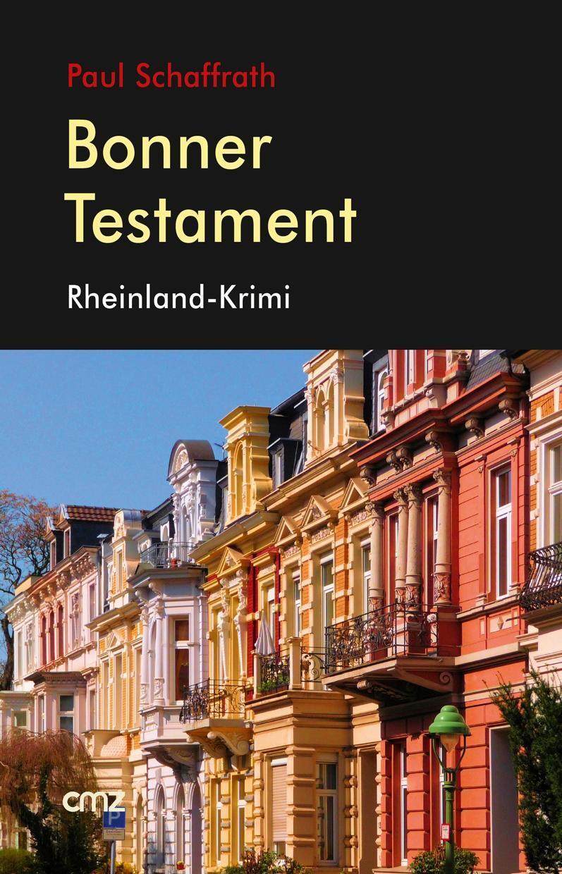 Cover: 9783870622510 | Bonner Testament | Rheinland-Krimi, KHK Krüger 2 | Paul Schaffrath