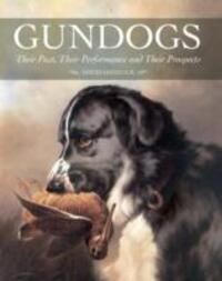 Cover: 9781847974921 | Gundogs | Their Past, Their Performance and Their Prospects | Hancock