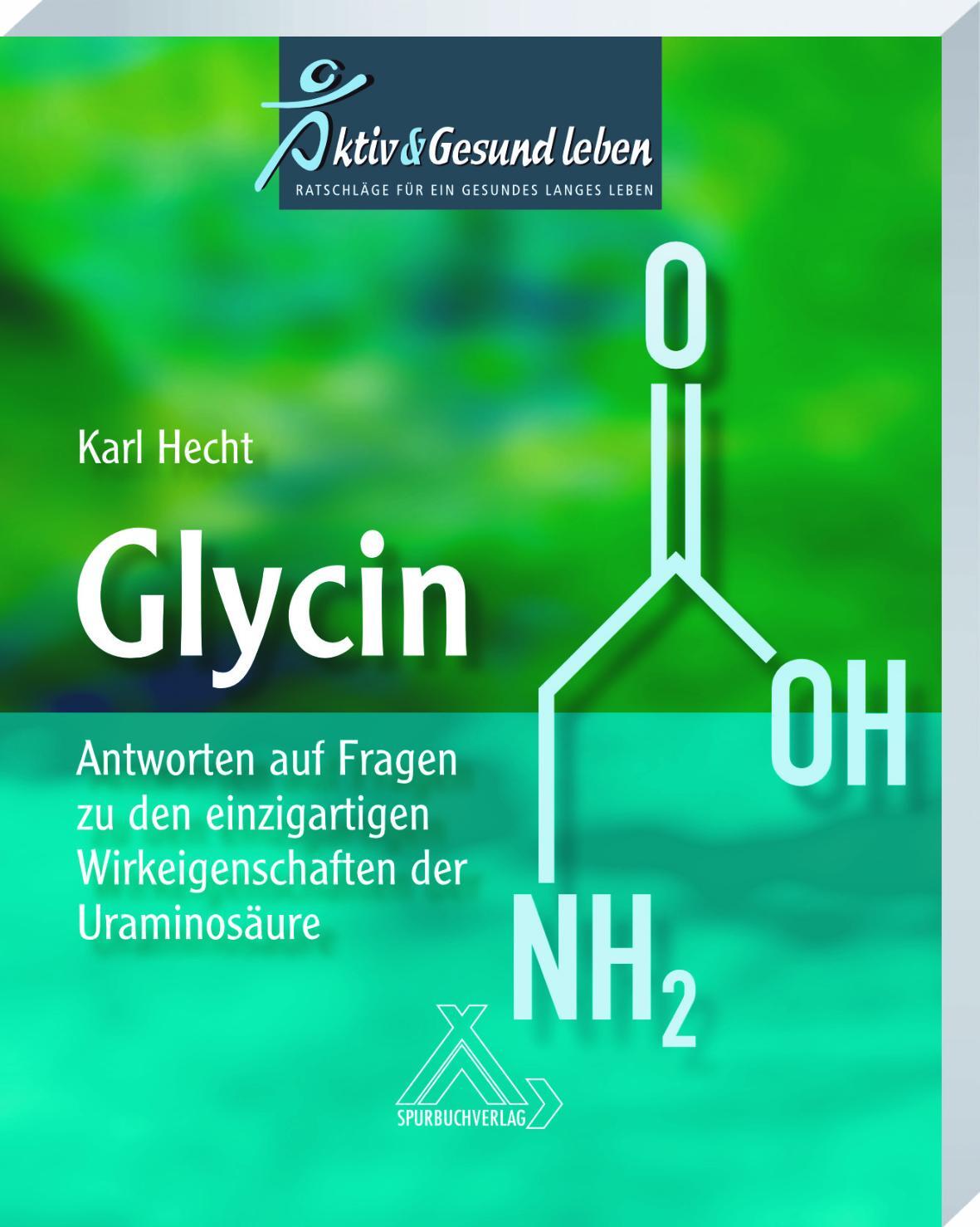 Cover: 9783887780210 | Glycin | Karl Hecht | Taschenbuch | Deutsch | 2020 | Spurbuch Verlag