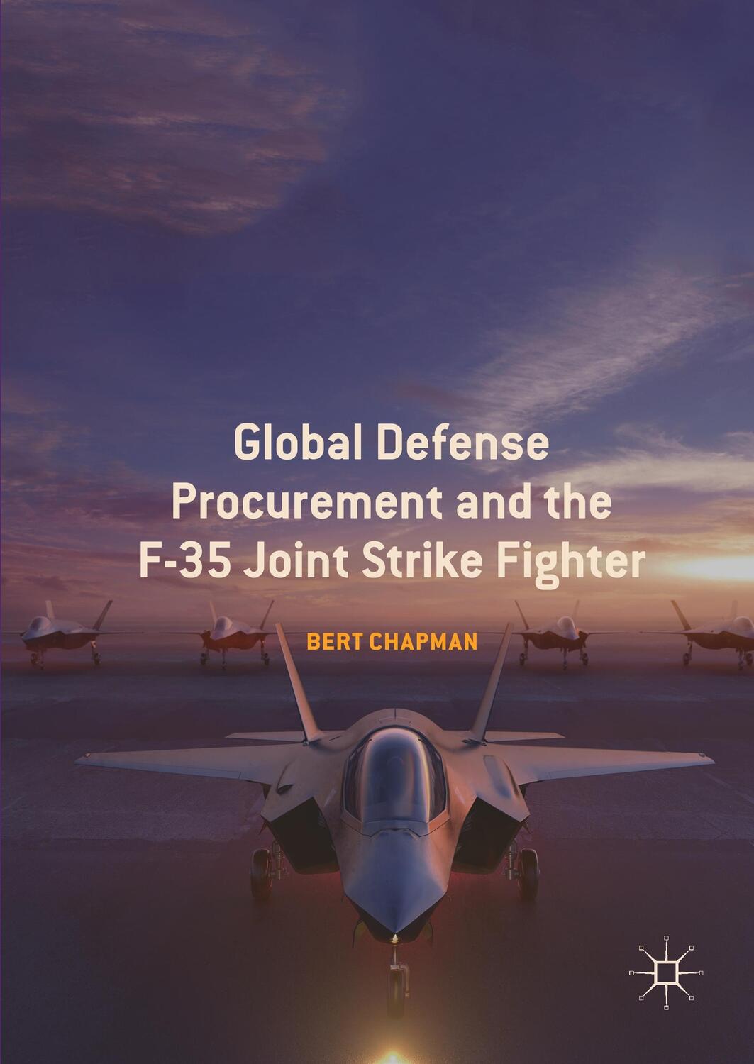 Cover: 9783030013660 | Global Defense Procurement and the F-35 Joint Strike Fighter | Chapman