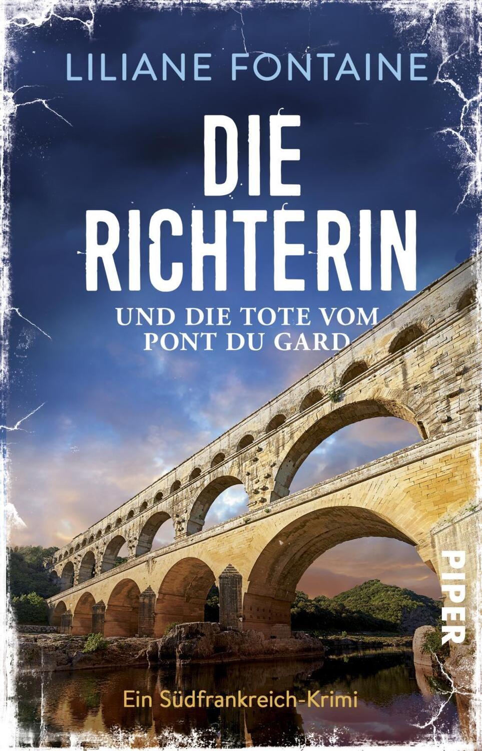 Cover: 9783492315555 | Die Richterin und die Tote vom Pont du Gard | Liliane Fontaine | Buch