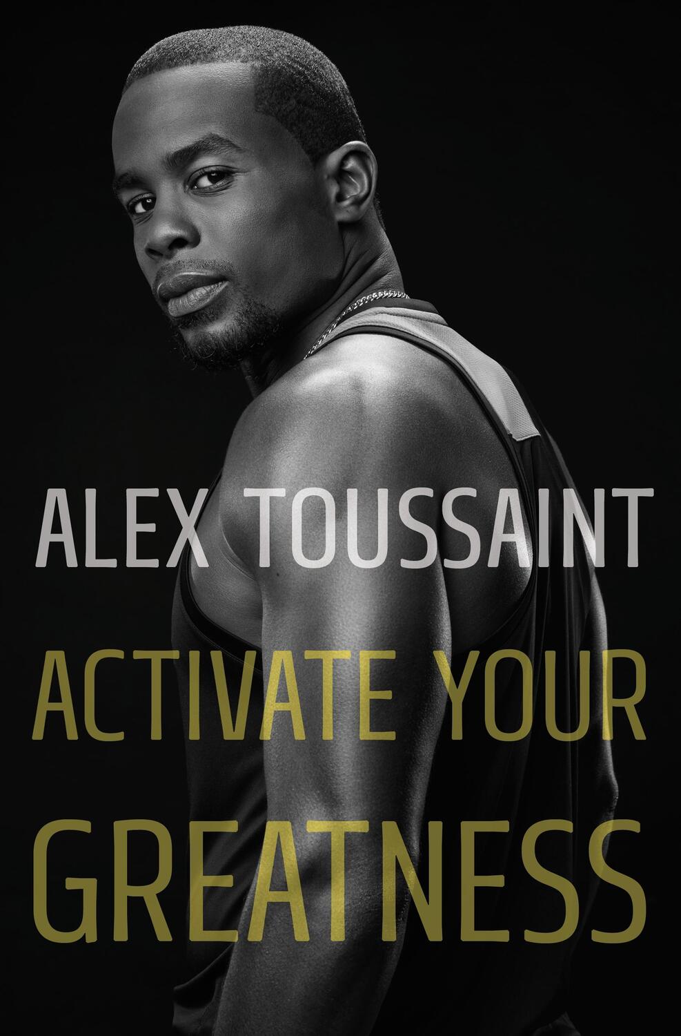 Cover: 9781250852038 | Activate Your Greatness | Alex Toussaint | Buch | Englisch | 2023