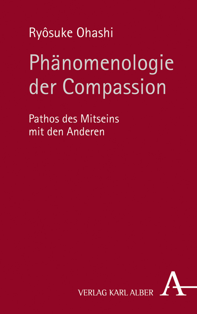 Cover: 9783495489475 | Phänomenologie der Compassion | Pathos des Mitseins mit den Anderen