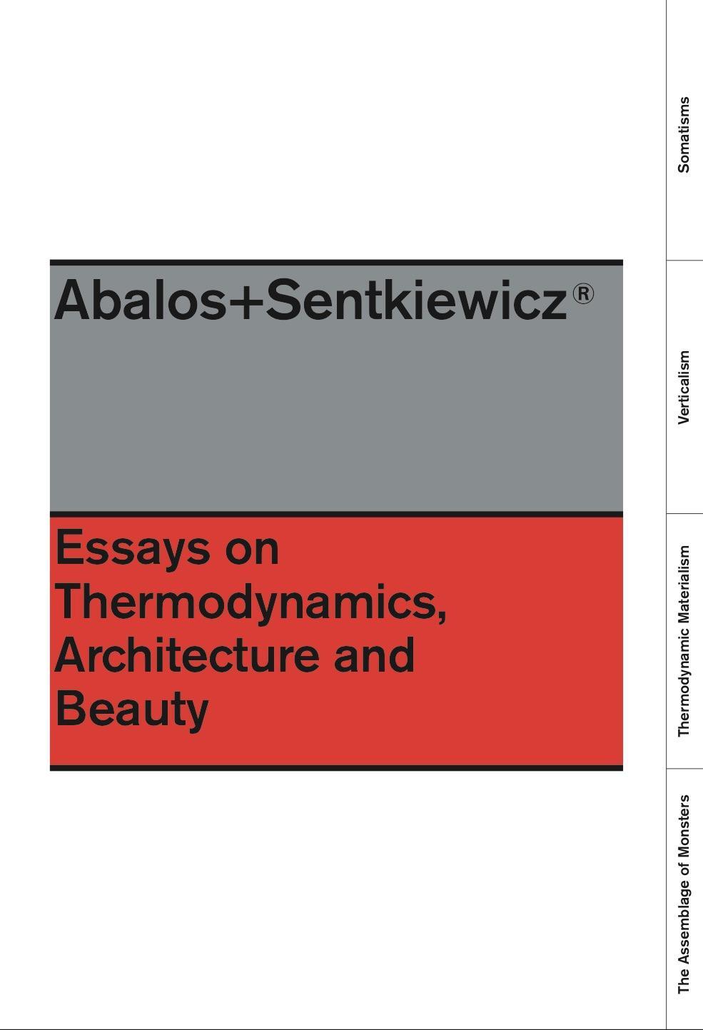 Cover: 9781940291192 | Essays on Thermodynamics: Architecture and Beauty | Abalos (u. a.)