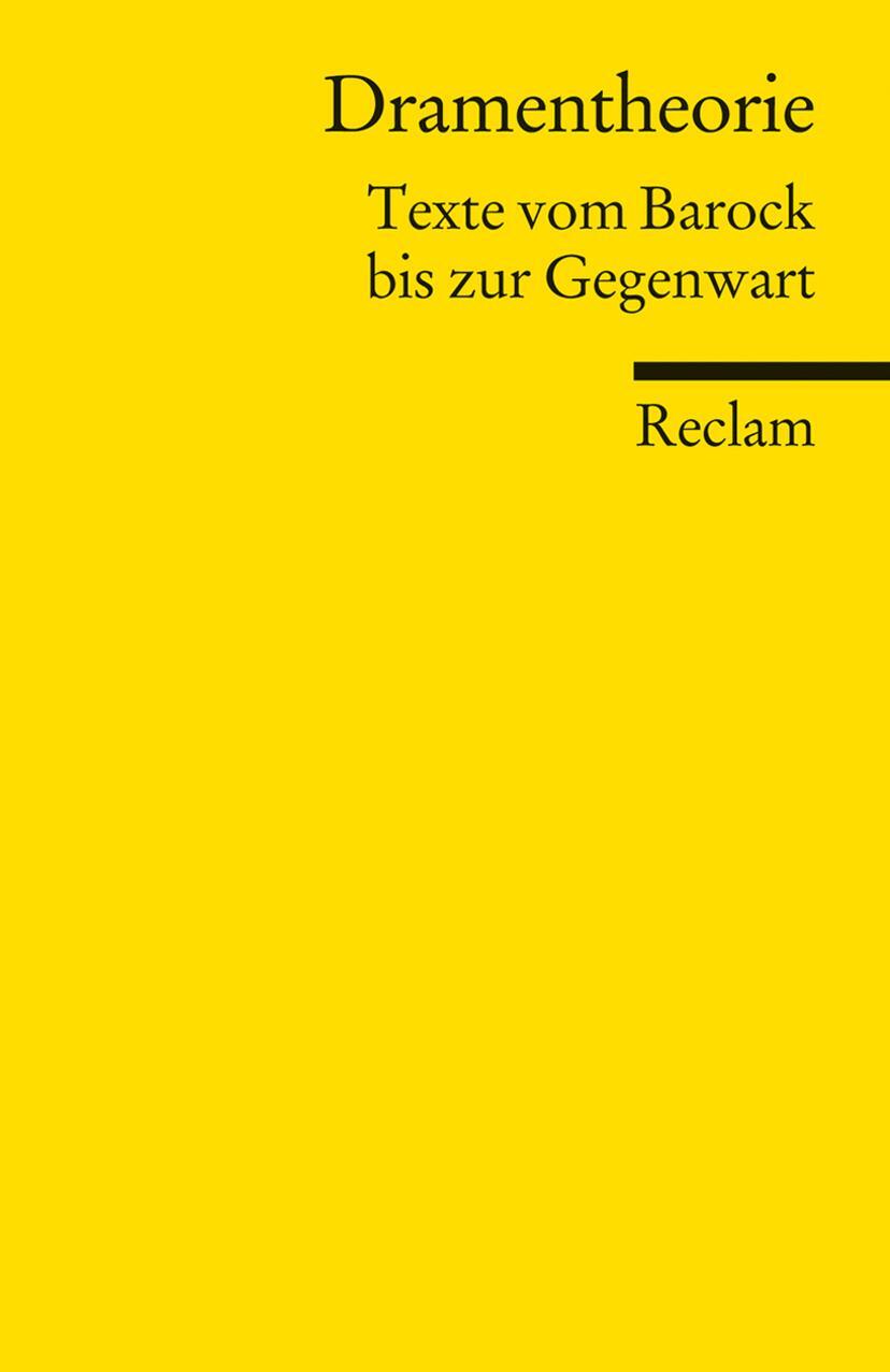 Cover: 9783150188996 | Dramentheorie | Texte vom Barock bis zur Gegenwart | Peter Langemeyer