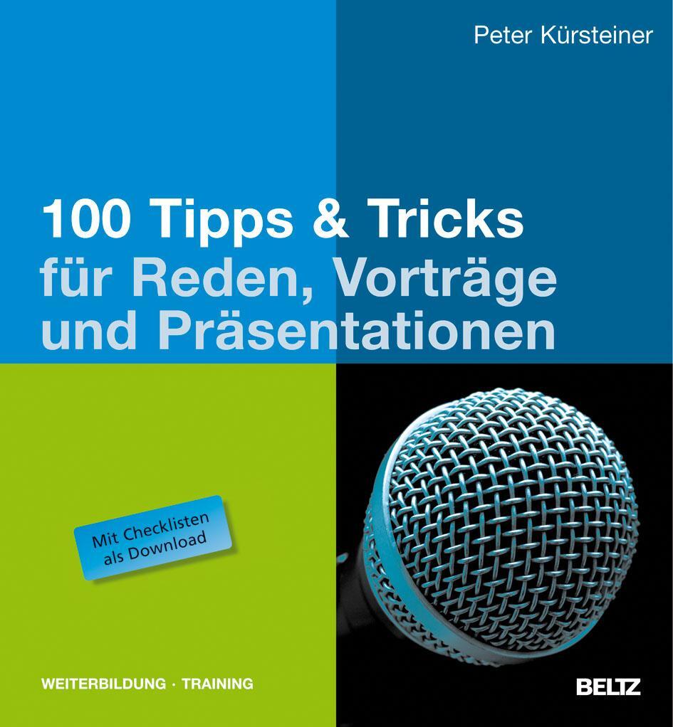 Cover: 9783407364739 | 100 Tipps & Tricks für Reden, Vorträge und Präsentationen | Kürsteiner
