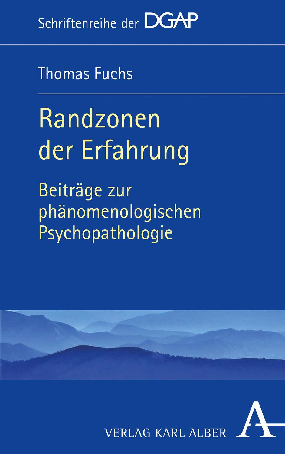 Cover: 9783495491010 | Randzonen der Erfahrung | Thomas Fuchs | Buch | 397 S. | Deutsch