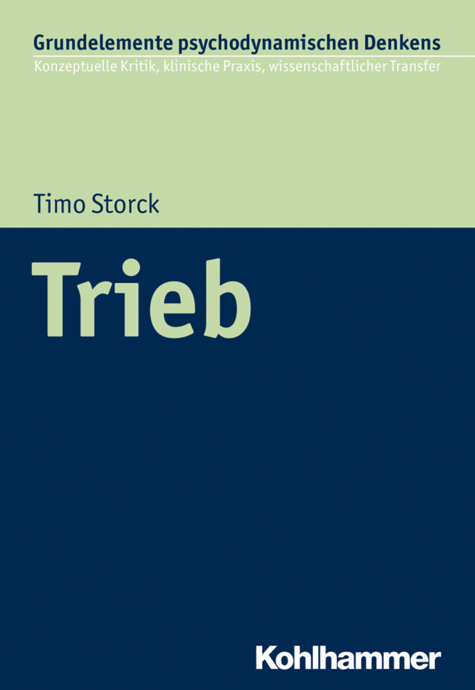 Cover: 9783170337480 | Trieb | Timo Storck | Taschenbuch | 2018 | Kohlhammer