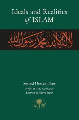 Cover: 9780946621873 | Ideals and Realities of Islam | Seyyed Hossein Nasr | Taschenbuch