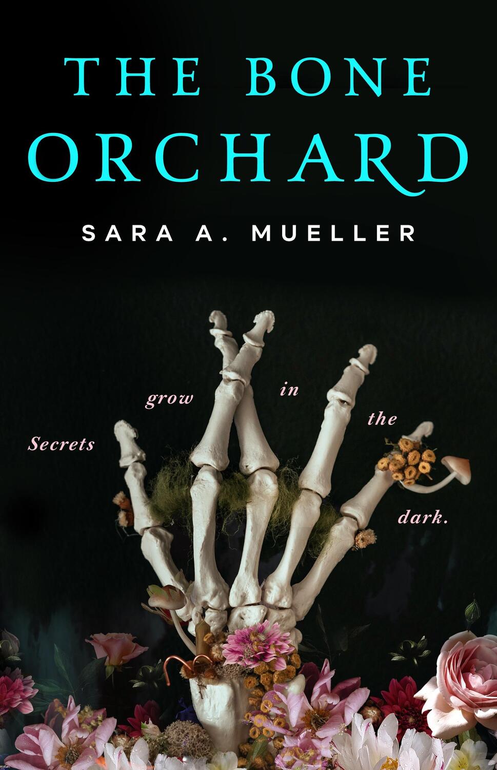 Cover: 9781250776945 | The Bone Orchard | Sara A. Mueller | Buch | Englisch | 2022