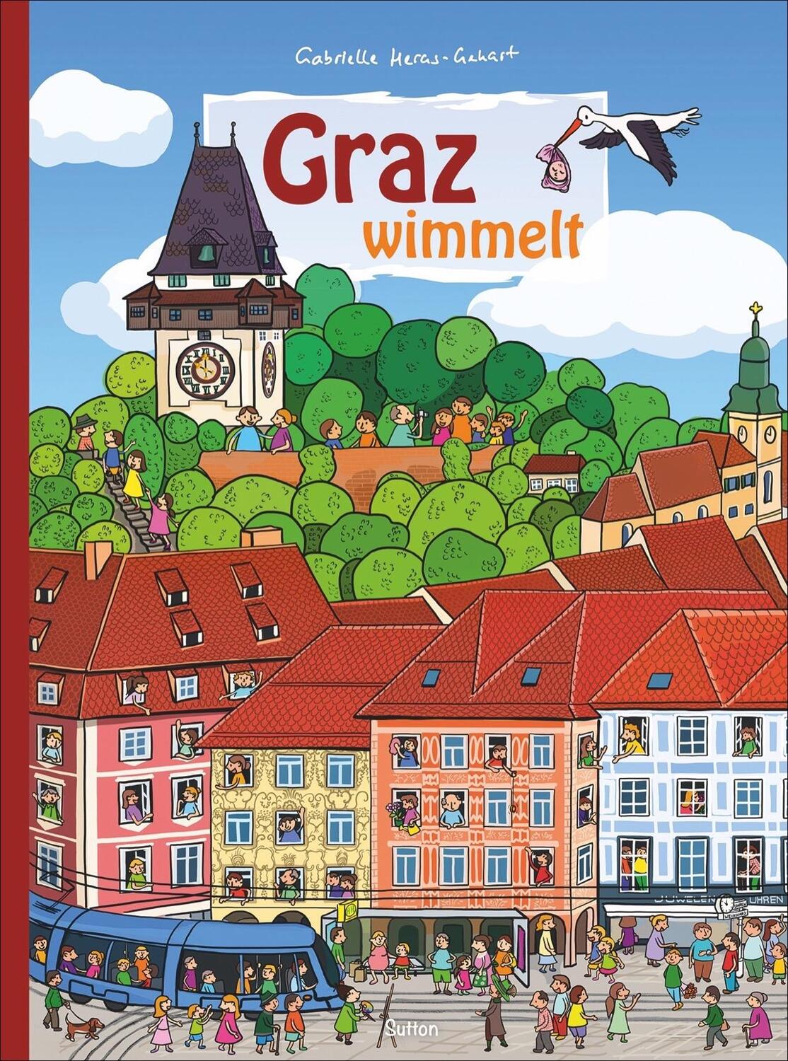 Cover: 9783963031793 | Graz wimmelt | Gabrielle Heras-Gehart | Buch | Deutsch | 2020 | Sutton