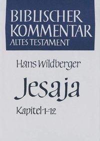 Cover: 9783788700294 | Jesaja 1-12 | Reihe: Biblischer Kommentar Altes Testament, Band X/1