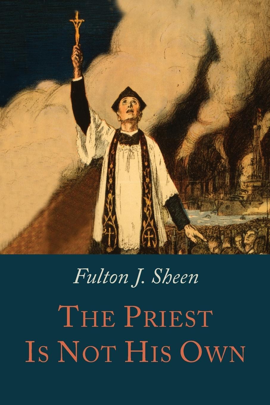 Cover: 9781614279747 | The Priest is Not His Own | Fulton J. Sheen | Taschenbuch | Paperback
