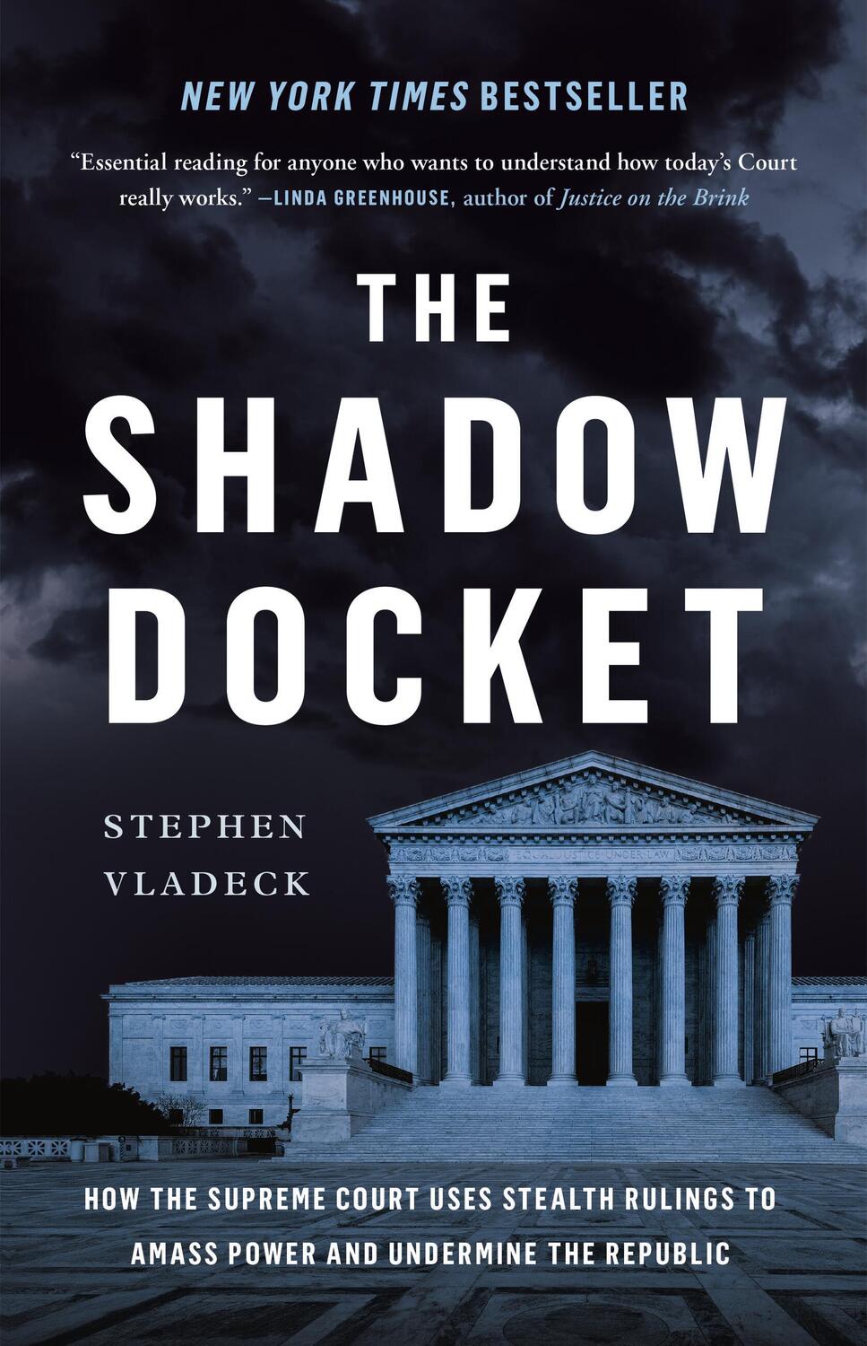 Cover: 9781541602632 | The Shadow Docket: How the Supreme Court Uses Stealth Rulings to...