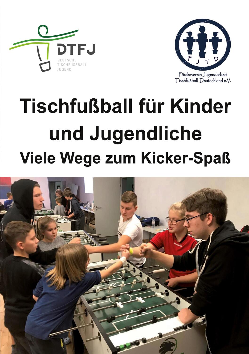 Cover: 9783985270347 | Tischfußball für Kinder und Jugendliche | Viele Wege zum Kicker-Spaß