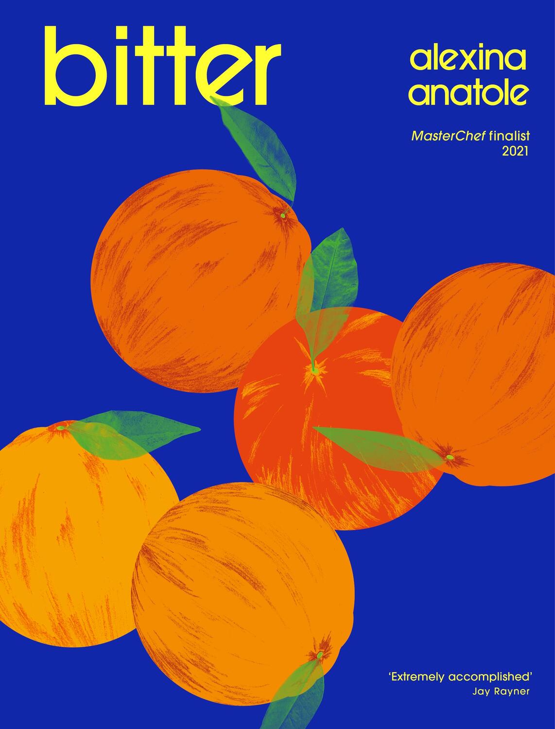 Cover: 9781529193121 | Bitter | Flavour-packed recipes to impress | Alexina Anatole | Buch