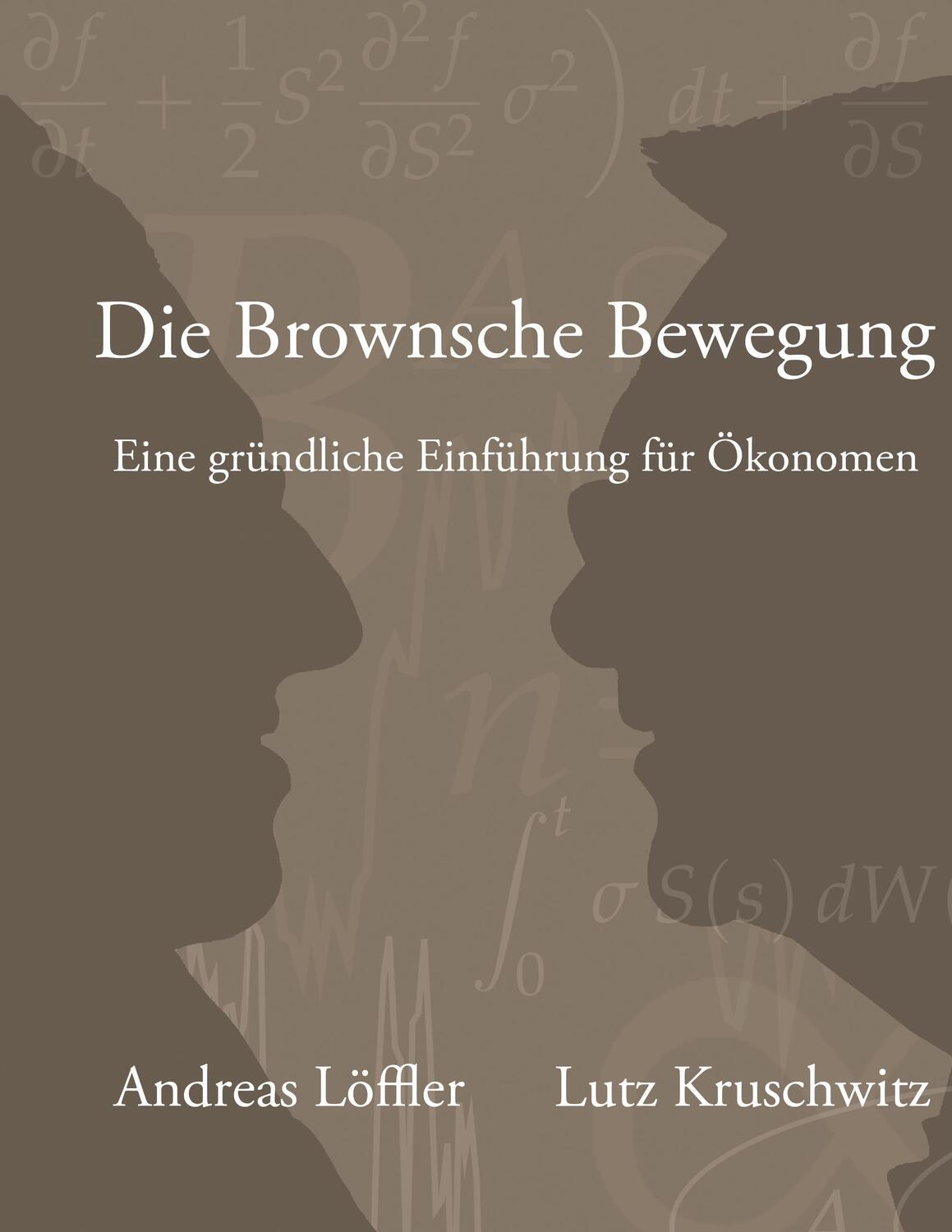 Cover: 9783741279508 | Die Brownsche Bewegung | Eine gründliche Einführung für Ökonomen