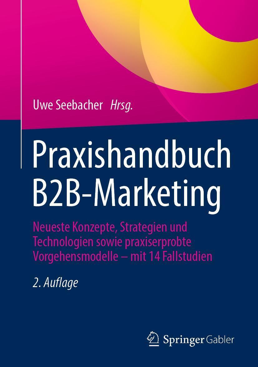 Cover: 9783658400361 | Praxishandbuch B2B-Marketing | Uwe Seebacher | Buch | lviii | Deutsch