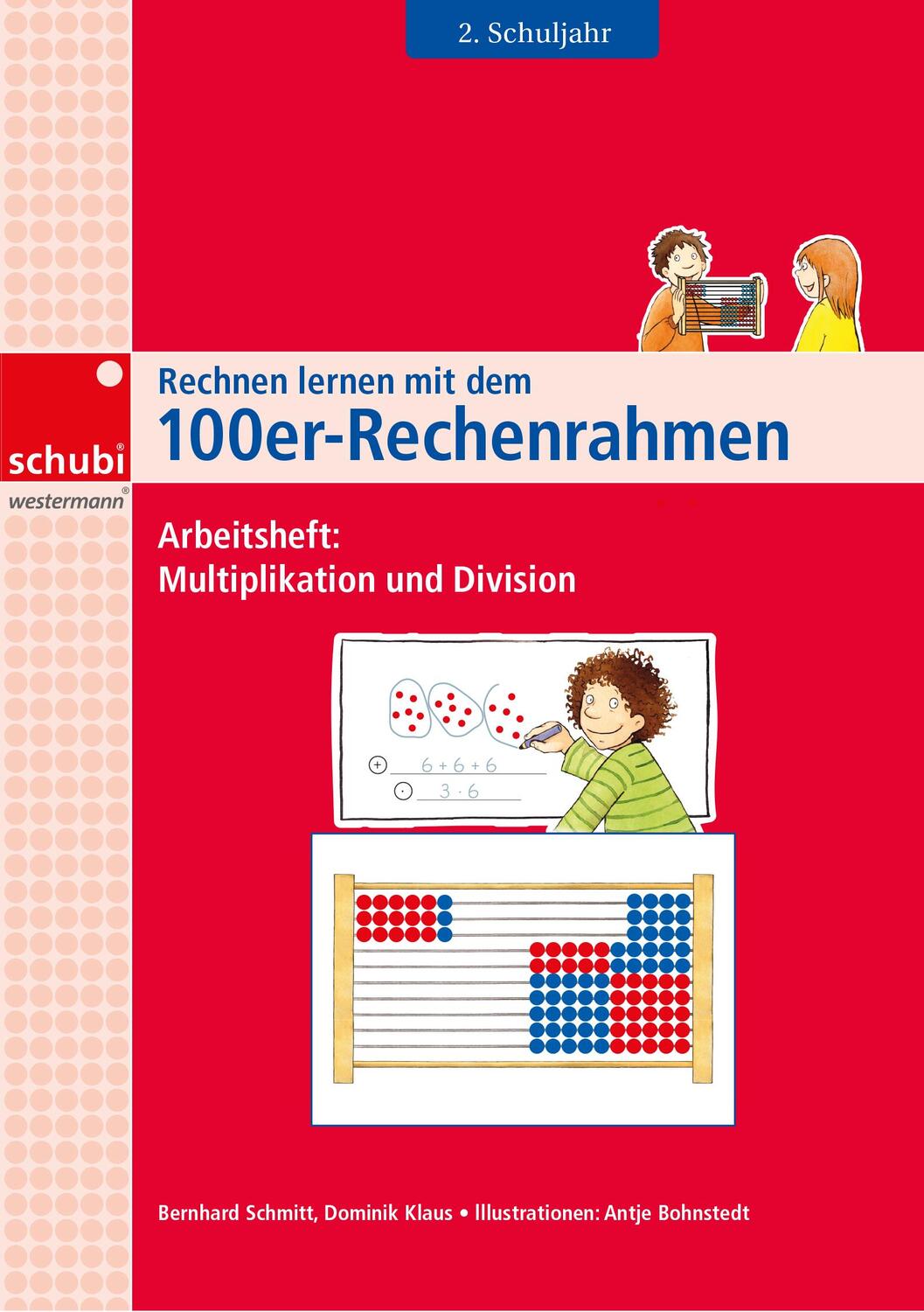 Cover: 9783867236140 | Rechnen lernen mit dem 100er-Rechenrahmen | Bernhard Schmitt (u. a.)