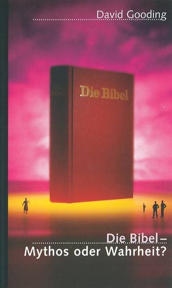 Cover: 9783893974689 | Die Bibel - Mythos oder Wahrheit? | David Gooding | Buch | Buch
