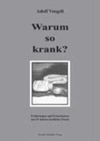 Cover: 9783980283816 | Warum so krank ? | Adolf Voegeli | Taschenbuch | Paperback | Deutsch