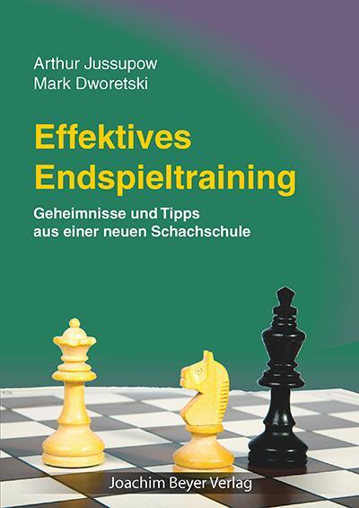 Cover: 9783959200271 | Effektives Endspieltraining | Arthur Jussupow (u. a.) | Buch | Deutsch