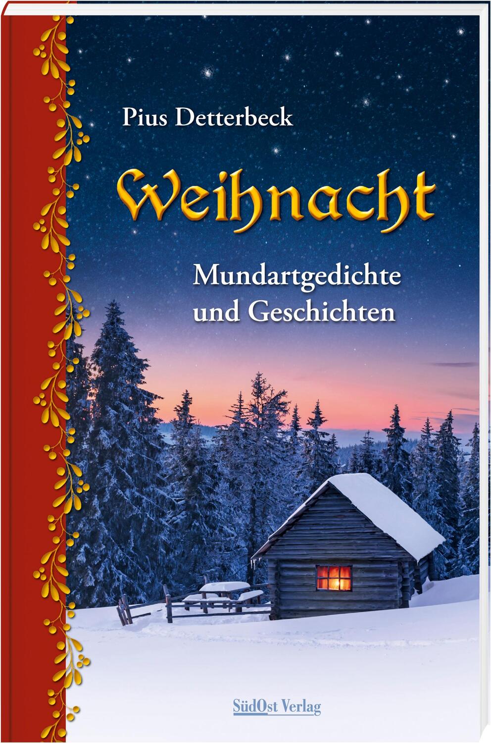 Cover: 9783955878344 | Weihnacht | Mundartgedichte und Geschichten | Pius Detterbeck | Buch