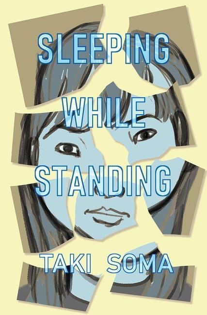 Cover: 9781910395684 | Sleeping While Standing | Taki Soma | Taschenbuch | Englisch | 2022