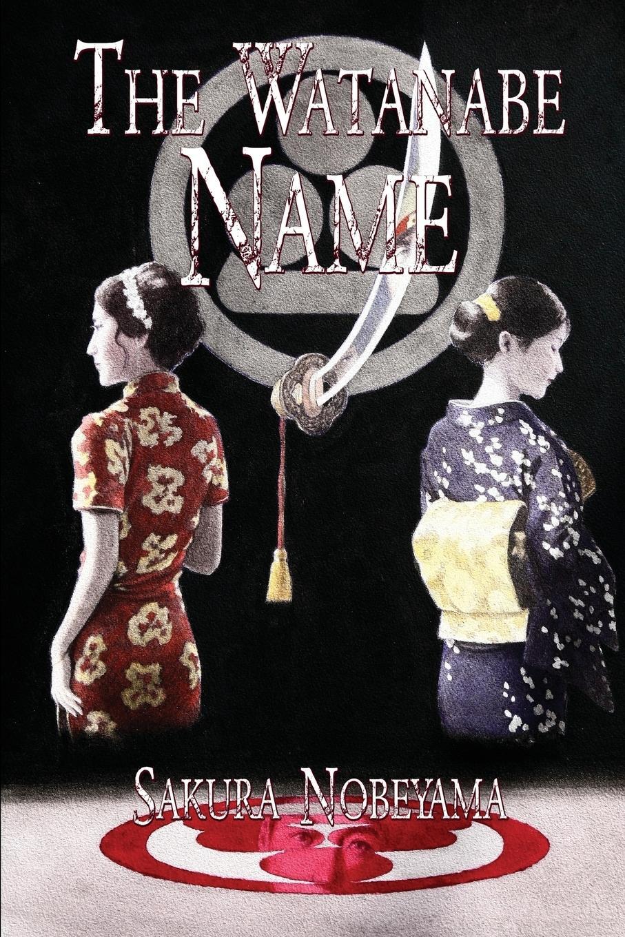 Cover: 9781684332908 | The Watanabe Name | Sakura Nobeyama | Taschenbuch | Paperback | 2019