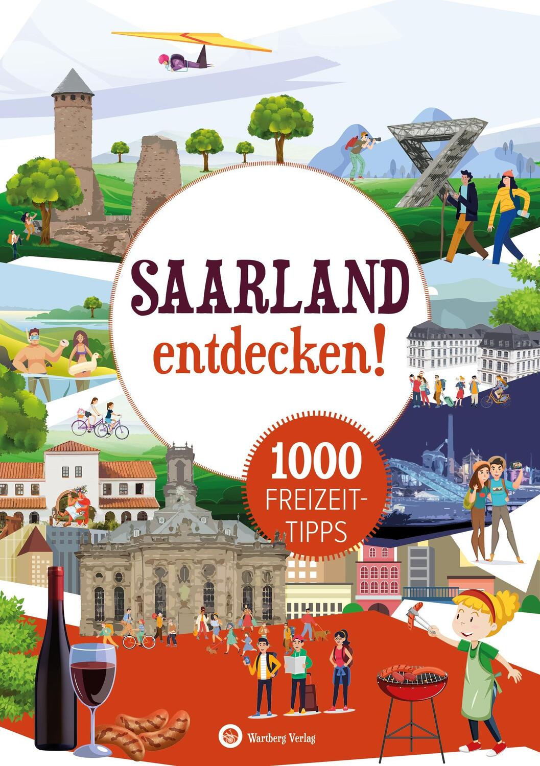 Cover: 9783831335787 | Saarland entdecken! 1000 Freizeittipps | Natur, Kultur, Sport, Spaß