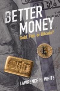 Cover: 9781009327459 | Better Money | Lawrence H White | Taschenbuch | Englisch | 2023