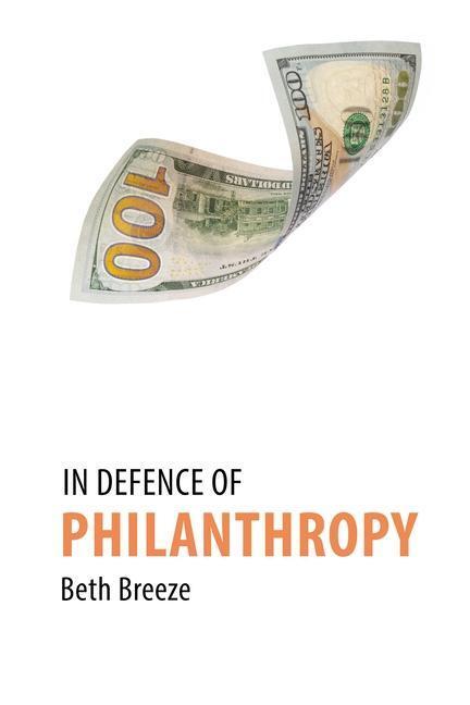 Cover: 9781788212618 | In Defence of Philanthropy | Dr Beth Breeze | Taschenbuch | Englisch