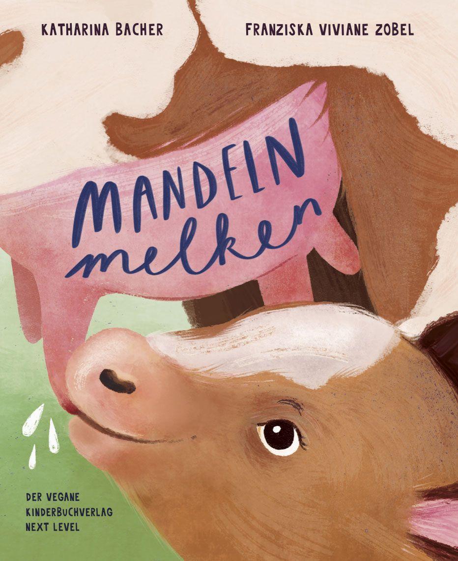 Cover: 9783982385198 | Mandeln melken | Katharina Bacher | Taschenbuch | 28 S. | Deutsch