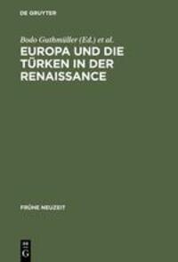 Cover: 9783484365544 | Europa und die Türken in der Renaissance | Wilhelm Kühlmann (u. a.)