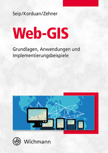 Cover: 9783879076314 | Web-GIS: Grundlagen, Anwendungen und Implementierungsbeispiele | Buch