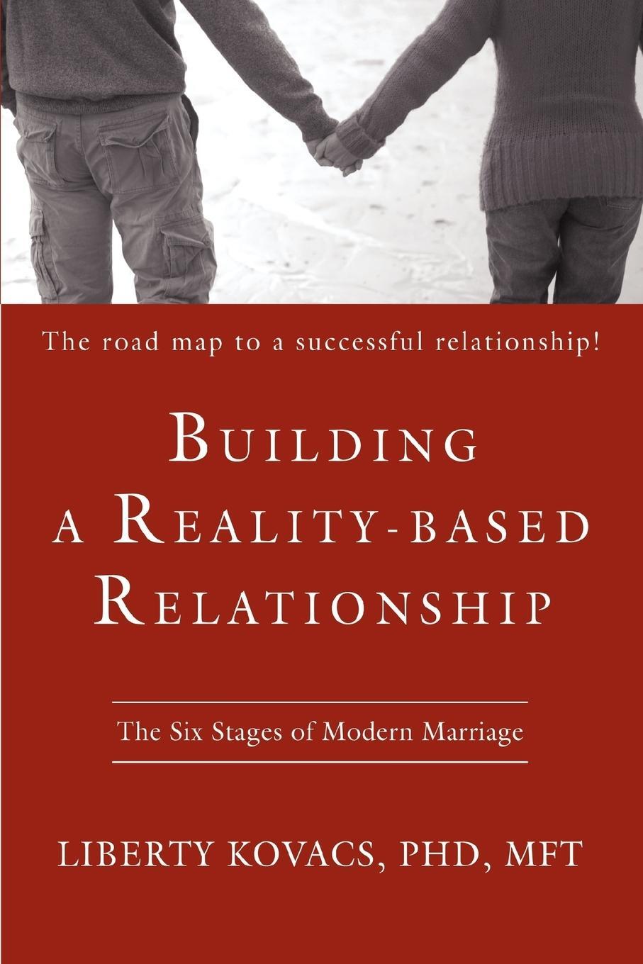 Cover: 9780595407095 | Building a Reality-Based Relationship | Liberty Kovacs | Taschenbuch