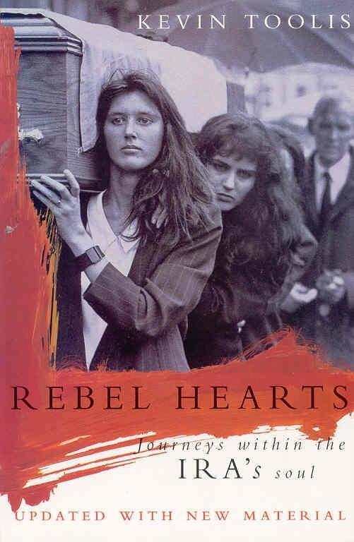 Cover: 9780330346481 | Rebel Hearts | Journeys within the IRA's soul | Kevin Toolis | Buch